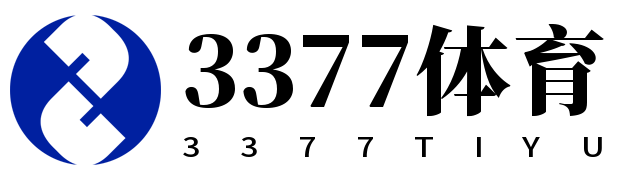 3377体育官方网站 - 3377 Sports - 官方网页入口网页版